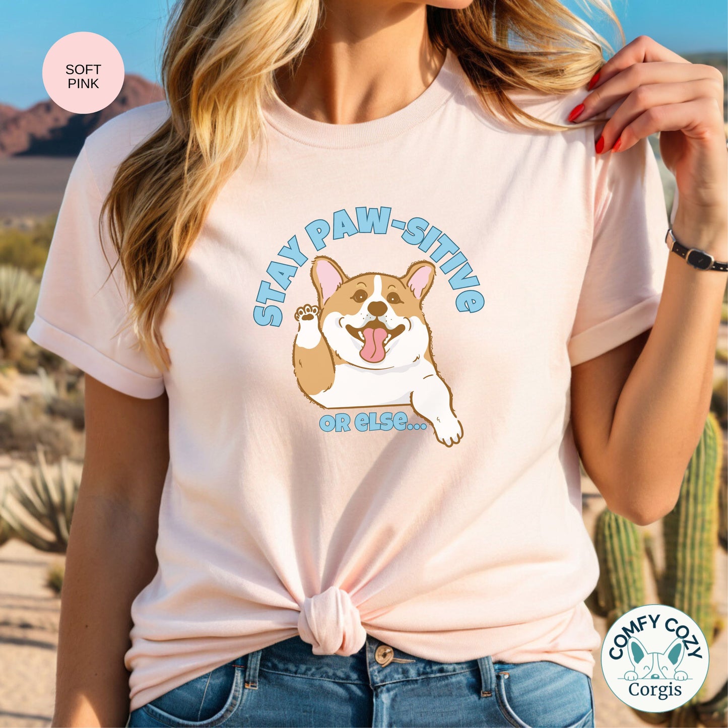 Stay Paw-sitive Corgi T-Shirt | Cute Animal Lover Apparel | Positive Dog Shirt