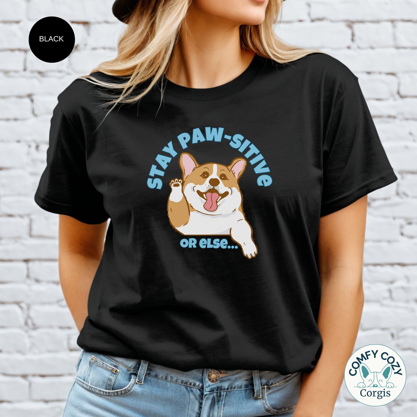 Stay Paw-sitive Corgi T-Shirt | Cute Animal Lover Apparel | Positive Dog Shirt