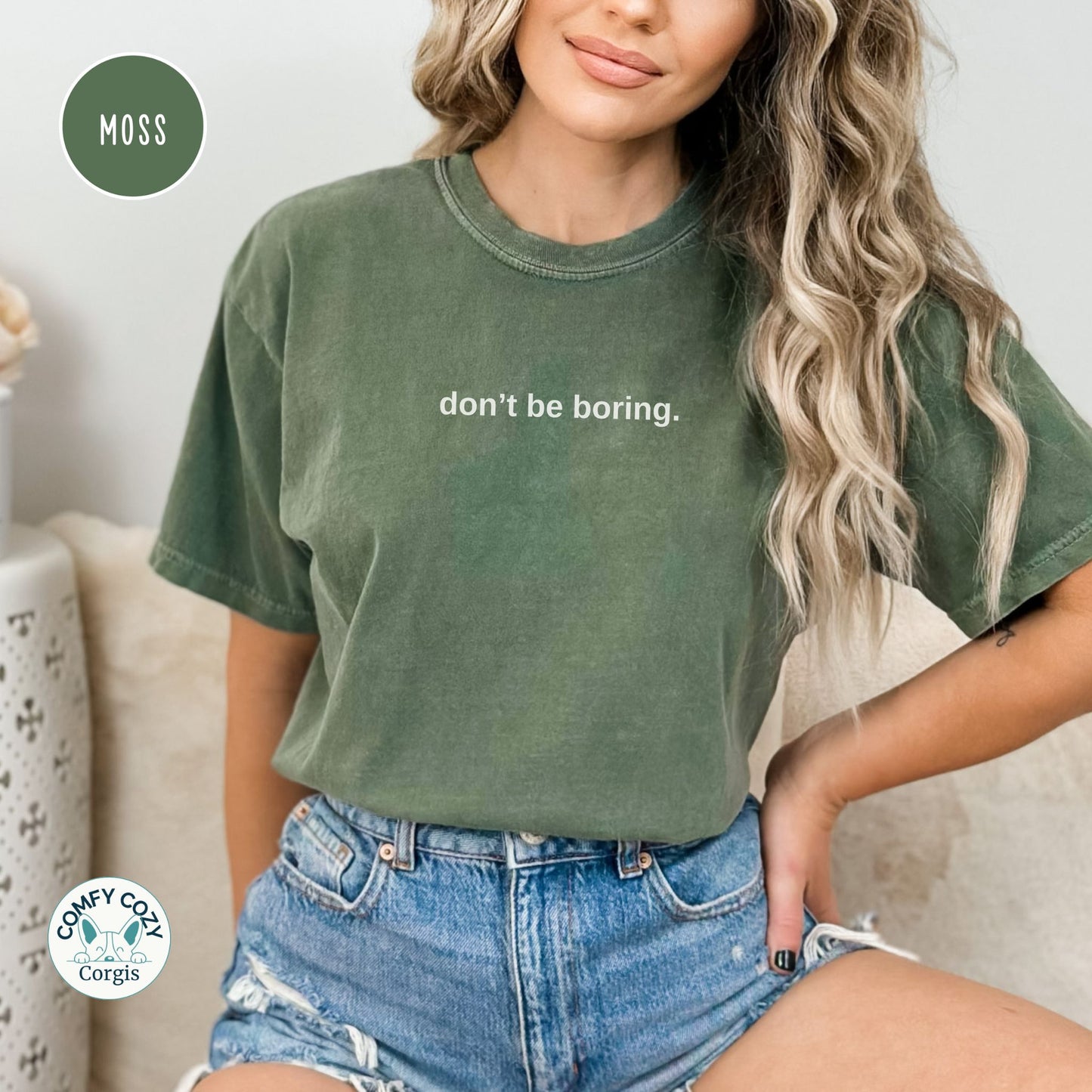 Don’t be boring - Funny Graphic Shirt - Simple Text Style