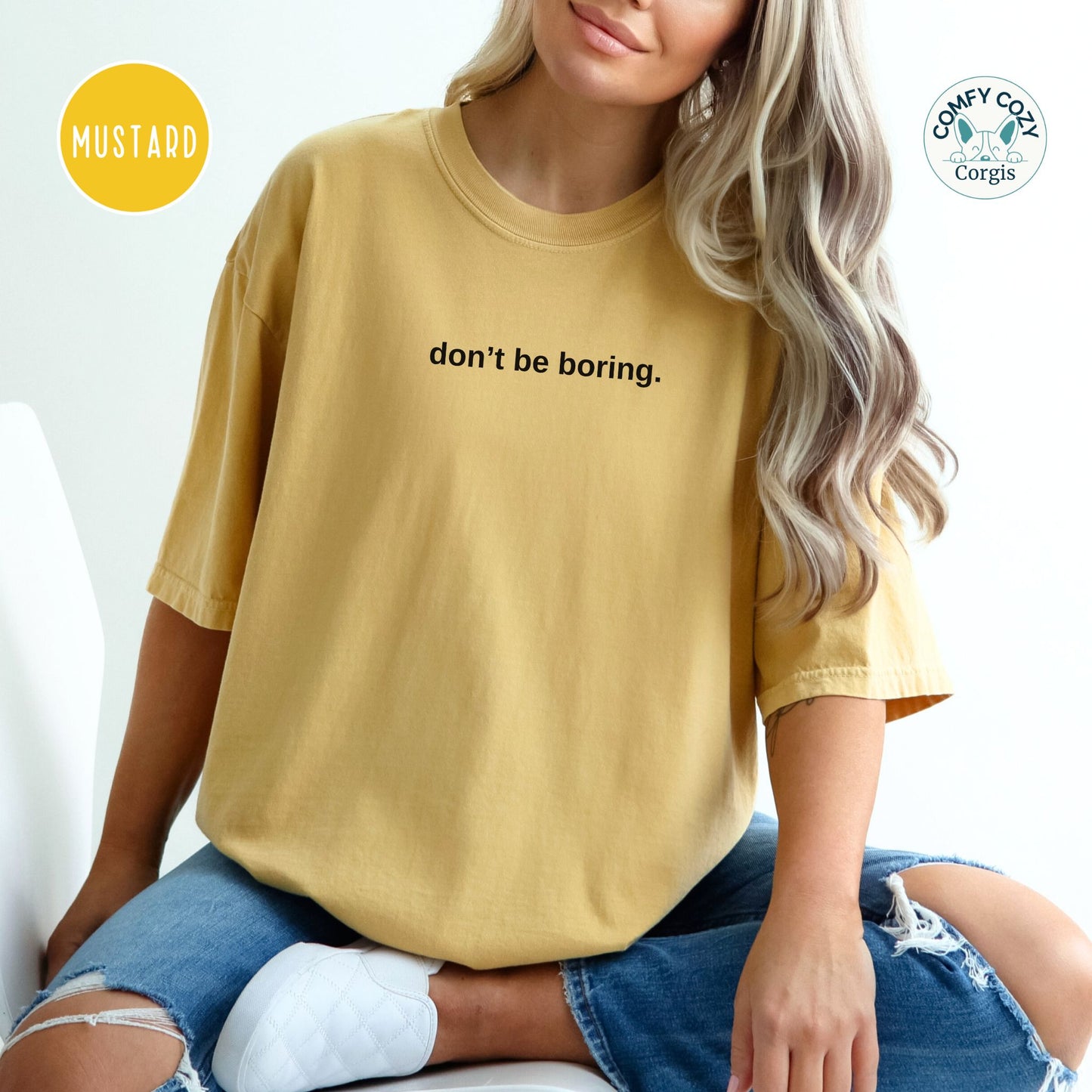 Don’t be boring - Funny Graphic Shirt - Simple Text Style